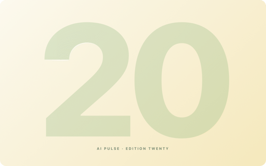 AI Pulse — Edition 20 — Tenvalleys